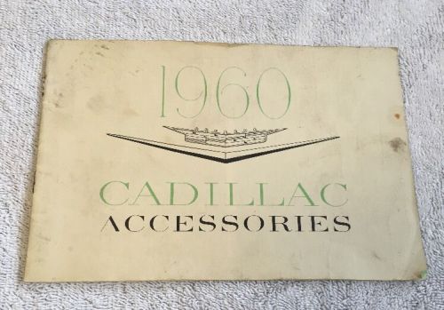 1960 cadillac  accessories book / manual / brochure original