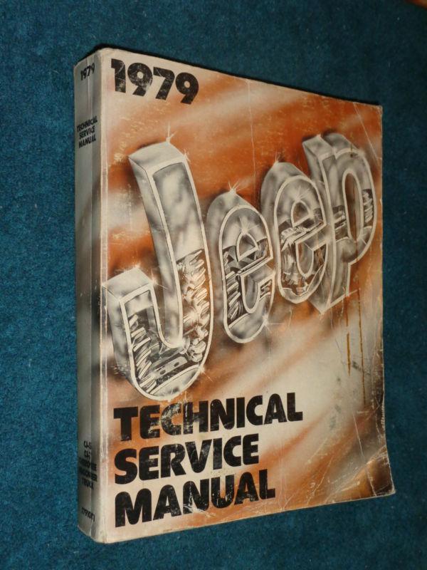 1979 jeep shop manual / good original cj5 cj7 cherokee wagoneer truck book!!!