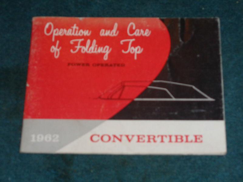 1962 buick / cadillac / chevy / oldsmobile / pontiac convertible top manual orig