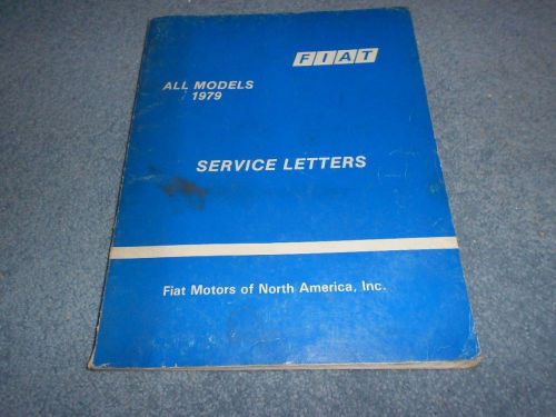 1979 fiat service letters all models 124 128 x1/9 brava strada spider factory