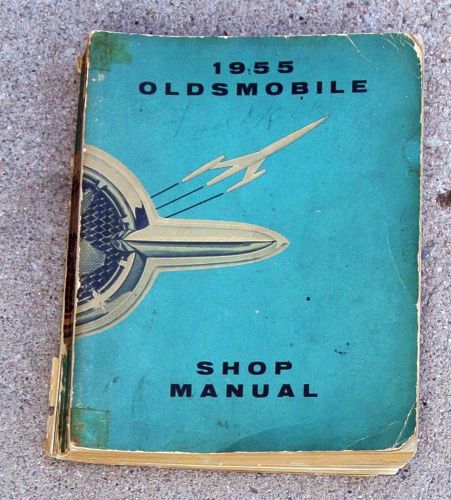 Vintage 1955 oldsmobile shop manual car repair book - free shipping
