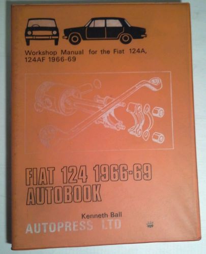 Workshop manual for fiat 124a, 124af 1966-69
