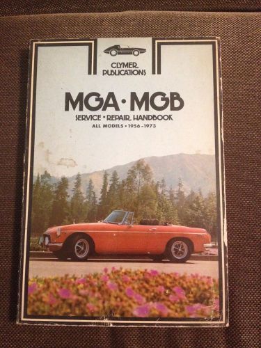 1956-73 mg mga &amp; mgb service &amp; repair handbook clymer