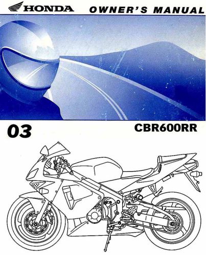 2003 honda cbr600rr motorcycle owners manual -cbr 600 rr-cbr600 rr