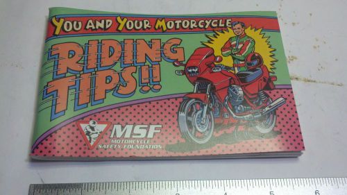 You and your motorcycle &#034;riding tips&#034; sixth printing 2001