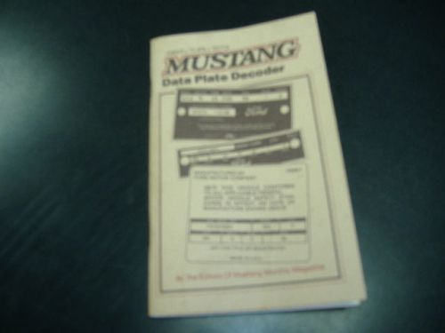 Mustang data plate decoder - 1964 1/2 thru 1973 - 56 pages - pocket size