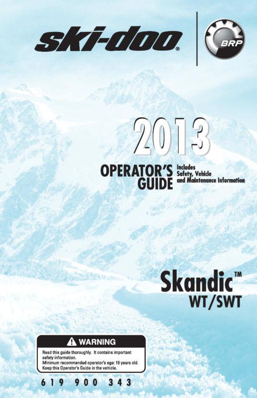Ski-doo snowmobile owners manual 2013 skandic wt/swt 