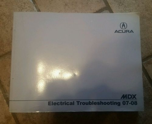 2007-2008 (07-08) acura mdx electrical troubleshooting manual etm