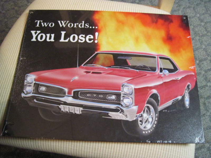 60's gto sign "you lose" new