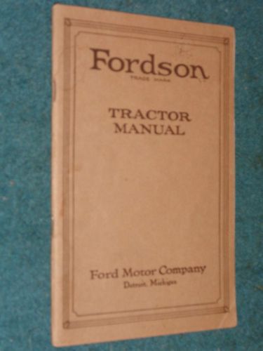 1923 & PRIOR FORDSON TRACTOR  OWNER'S MANUAL / NICE RARE ORIGINAL STEEL WHEEL, US $74.50, image 1