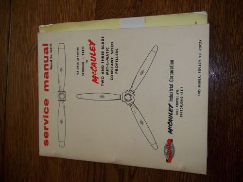 Vintage 1966 McCauley 2 & 3 Blade Propeller SERVICE MANUAL Met-L-Matic 660115, US $15.00, image 1