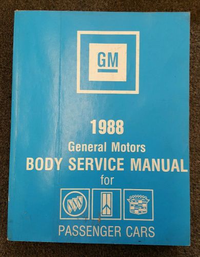 1988 general motors factory body service manual for cadillac/ olds/ pontiac