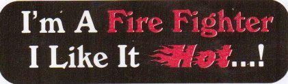 Motorcycle sticker for helmets or toolbox #53 i'm a fire fighter
