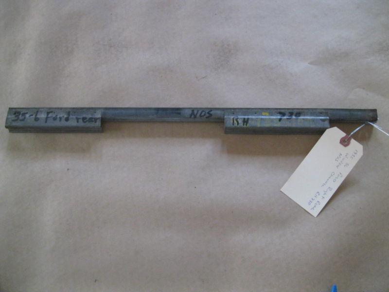 1935 36 ford rear right hand side door window channel  dd