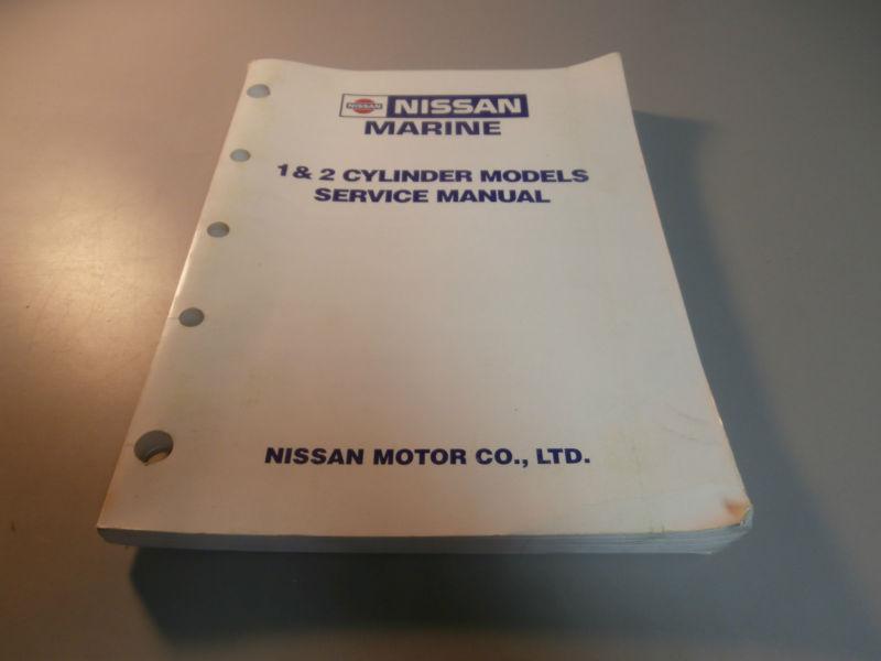 Nissan marine 1 & 2 cylinder motor service repair manual 003n21035-0