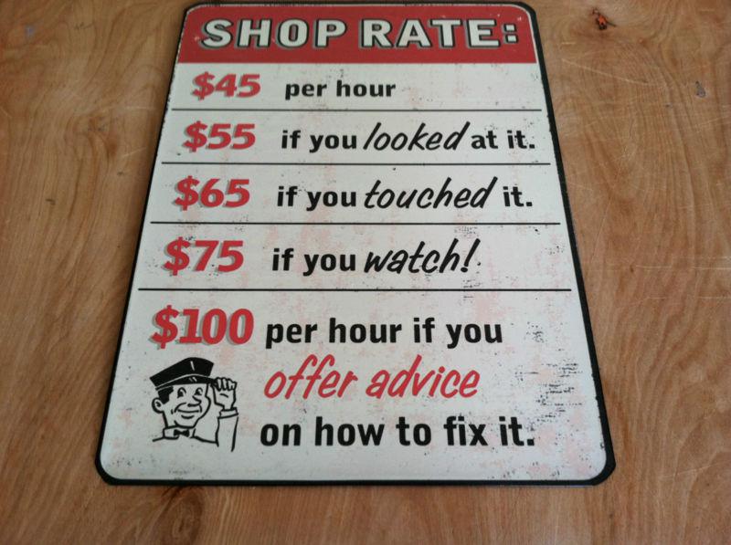 FIRM SHOP RATES METAL SIGN.BIKE SHOP,GARAGE,MAN CAVE.ART., US $0.01, image 3