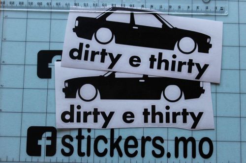 2x dirty thirty e30 bmw window sticker vinyl decal 325i 318i 316i