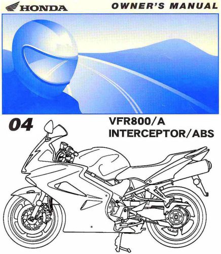 2004 honda vfr800 a interceptor abs motorcycle owners manual -vrf 800-honda
