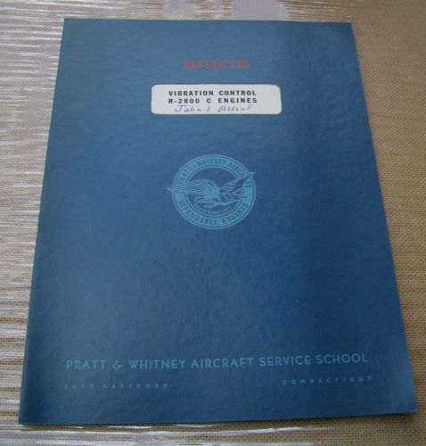 1945 pratt &amp; whitney aircraft vibration control r-2800 c engines handbook
