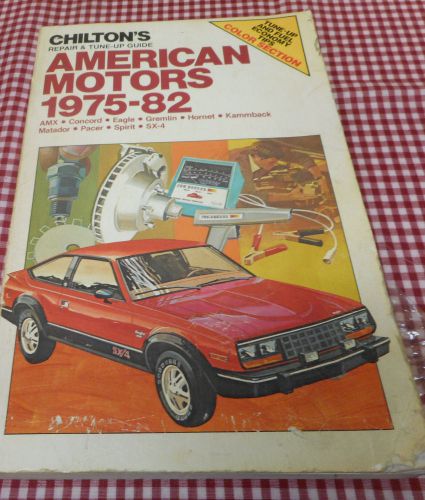 Chilton repair &amp; tune-up guide, american motors 1975-86 amx concord eagle &amp; more