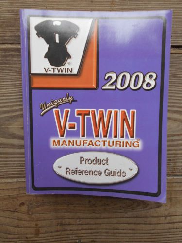 Uniquely v-twin manufacturing 2008 - product reference guide harley davidson