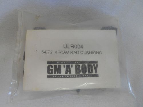 1964 -1972 gm. &#039;&#039; a &#039;&#039; body 4 row radiator cushions &#039;&#039;new&#039;&#039; ulr004