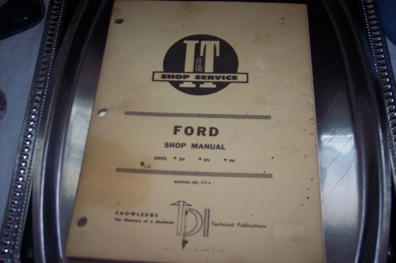Ford shop manual, manual #fo-4, for 2n, 8n, 9n