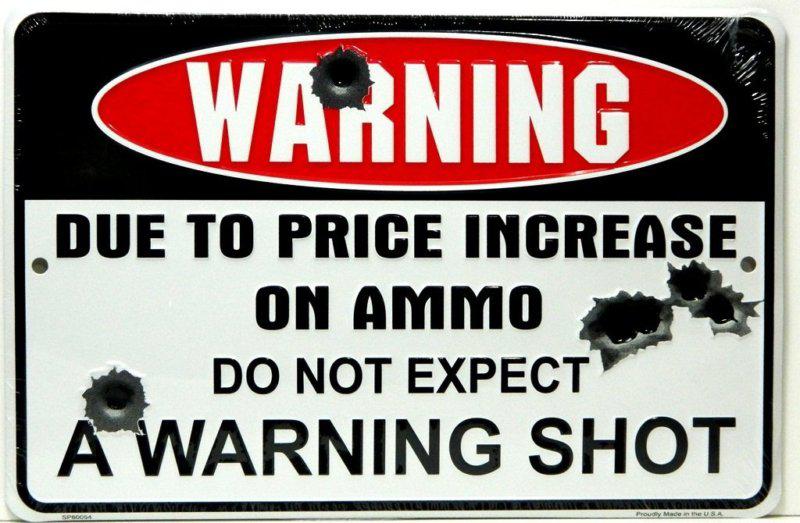 No warning sign tin metal man cave garage shop ammo gun target hunting bar gift