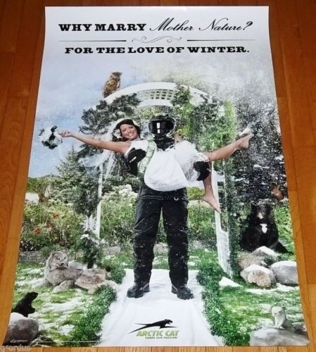 New 37" x 25" arctic cat why marry mother nature for the love of winter poster!