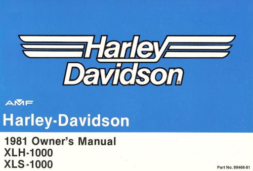 1981 harley-davidson sportster xlh1000 &amp; xls1000 owners manual-xls 1000-xlh 1000