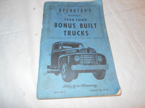 Vintage ford motor company operator&#039;s 1948 ford bonus built truck manual