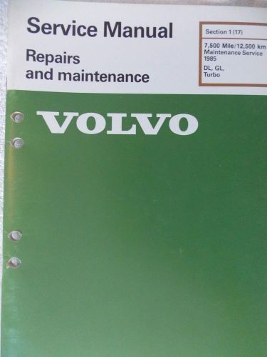 Factory volvo service manual 1986 240dl/gl 7,500-12,500 mile service