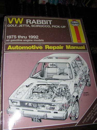 Haynes 1975-1992 vw rabbitt, golf, jetta, scirocco pick-up repair manual