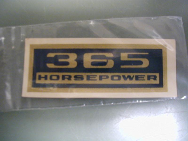 327ci 365 hp valve cover decal early mid 60's original water slide gm new ! 