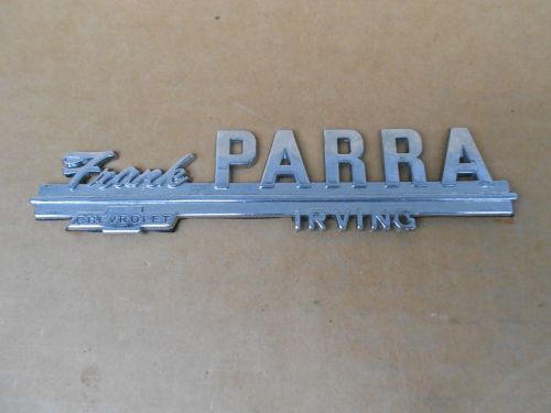 Vintage frank parra chevrolet irving car dealer dealership metal emblem