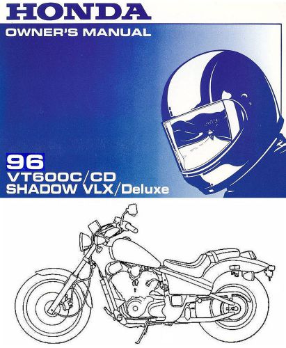1996 honda vt600c / cd shadow vlx / deluxe motorcycle owners manual -honda-vt600