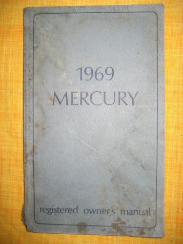 Original 1969 mercury owners manual - first printing - part no lm-3691-im-69