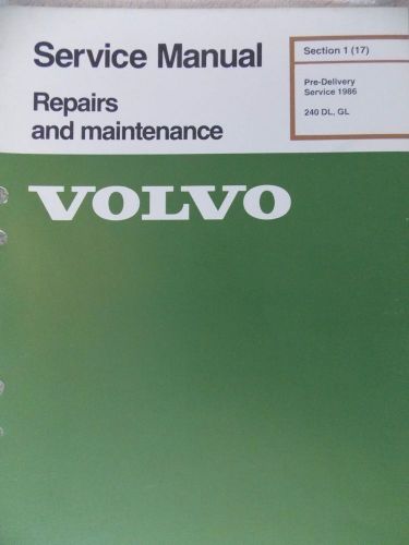 Factory volvo service manual 1986 240dl/gl pre-delivery