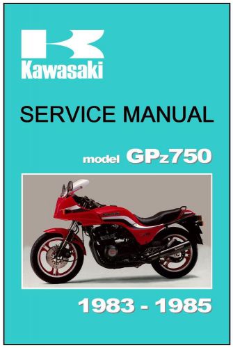 Kawasaki workshop manual gpz750 zx750 1982 1983 1984 and 1985 service and repair