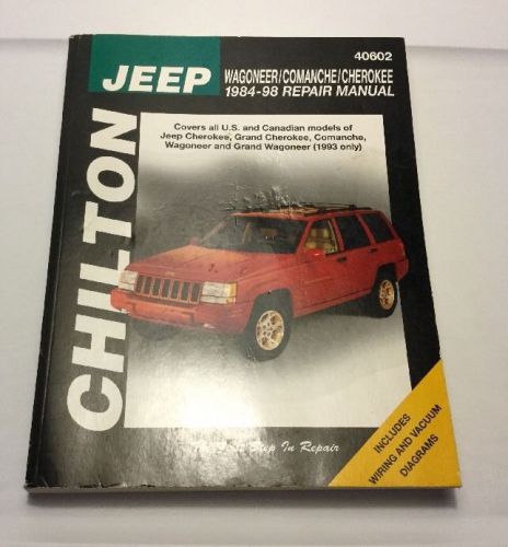 Chilton jeep wagoneer comanche cherokee 1984-98 repair manual 40602 gc
