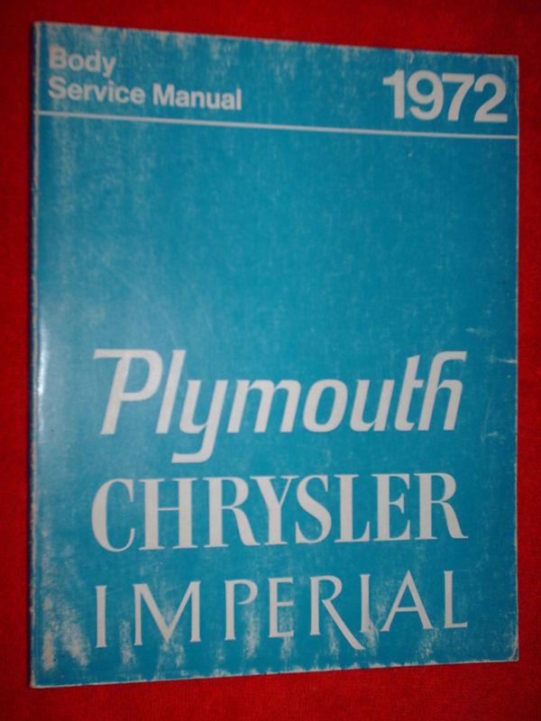 Buy 1972 PLYMOUTH / CHRYSLER / IMPERIAL BODY SHOP MANUAL!!! in Benton