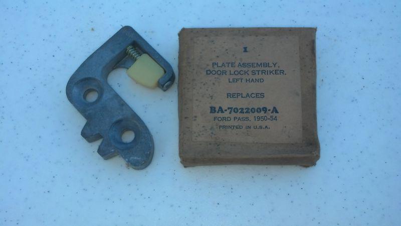 Nos door lock striker plate assembly ford pass. 1950-54 lfet hand