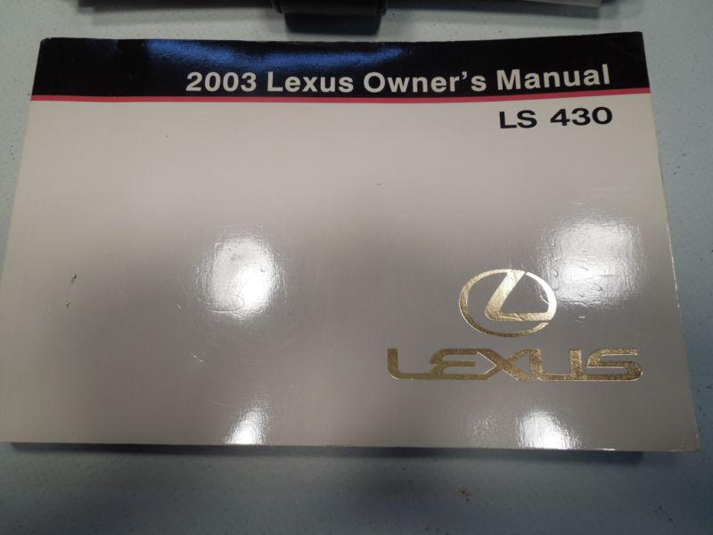 2003 LEXUS LS 430 OWNERS MANUAL WITH CASE EXCELLENT, US $19.99, image 2