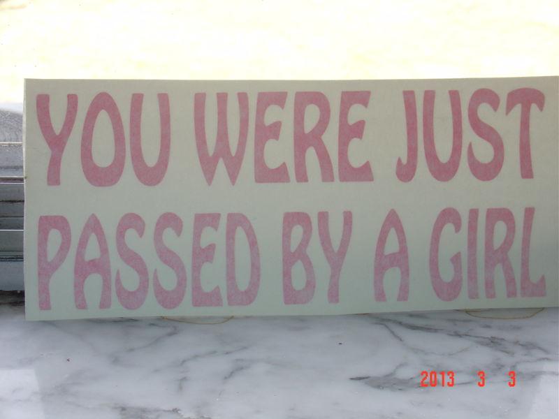 Find "PASSED BY A GIRL" DECAL/STICKER PINK in Indianapolis, Indiana