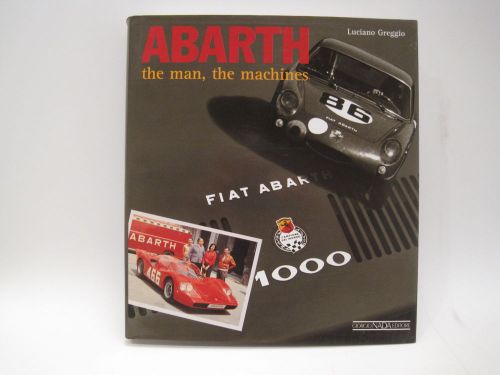 " abarth the man, the machines" by l. greggio  (mille miglia fiat ferrari)