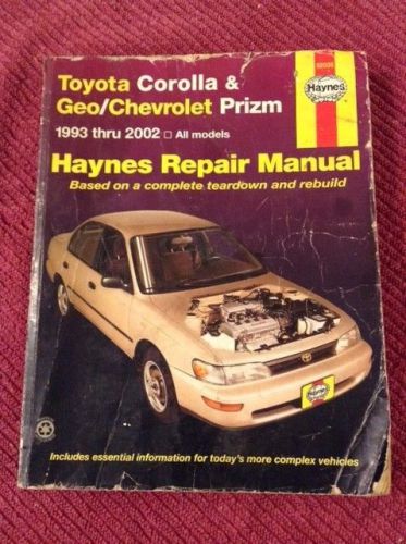 Haynes repair manual/ toyota corolla &amp; geo chevrolet prizm 1993 thru 2002