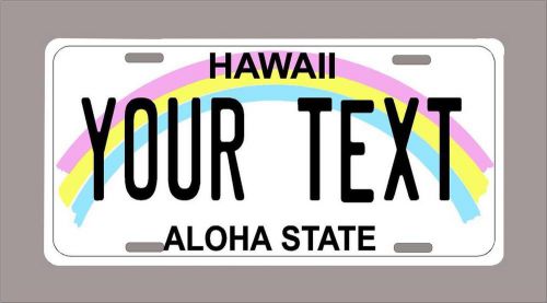 Hawaii custom novelty license plate-your name or text 6&#034;x12&#034;-free shipping