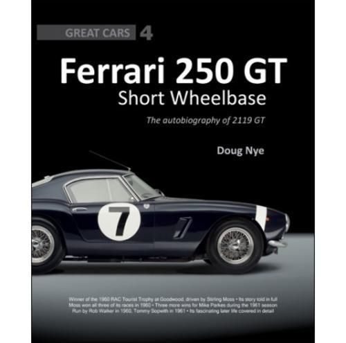 Ferrari 250 gt short wheelbase the autobiography of 2119 gt book doug nye