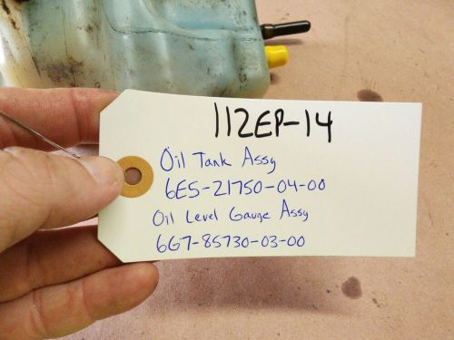 YAMAHA OIL TANK ASSY, OIL LEVEL GAUGE ASSY, 6E5-21750-04-00, 6G7-85730, 112EP-14, US $36.00, image 10