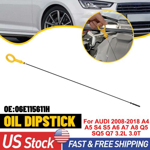 Oil Dipstick 06E115611H Fit 08-18 AUDI A4 A5 S4 S5 A6 A7 A8 Q5 SQ5 Q7 3.2L 3.0T, US $15.99, image 20